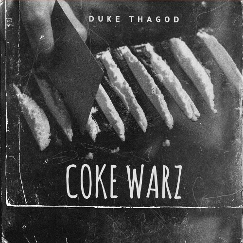 Duke Thagod - Coke Warz (2025) 