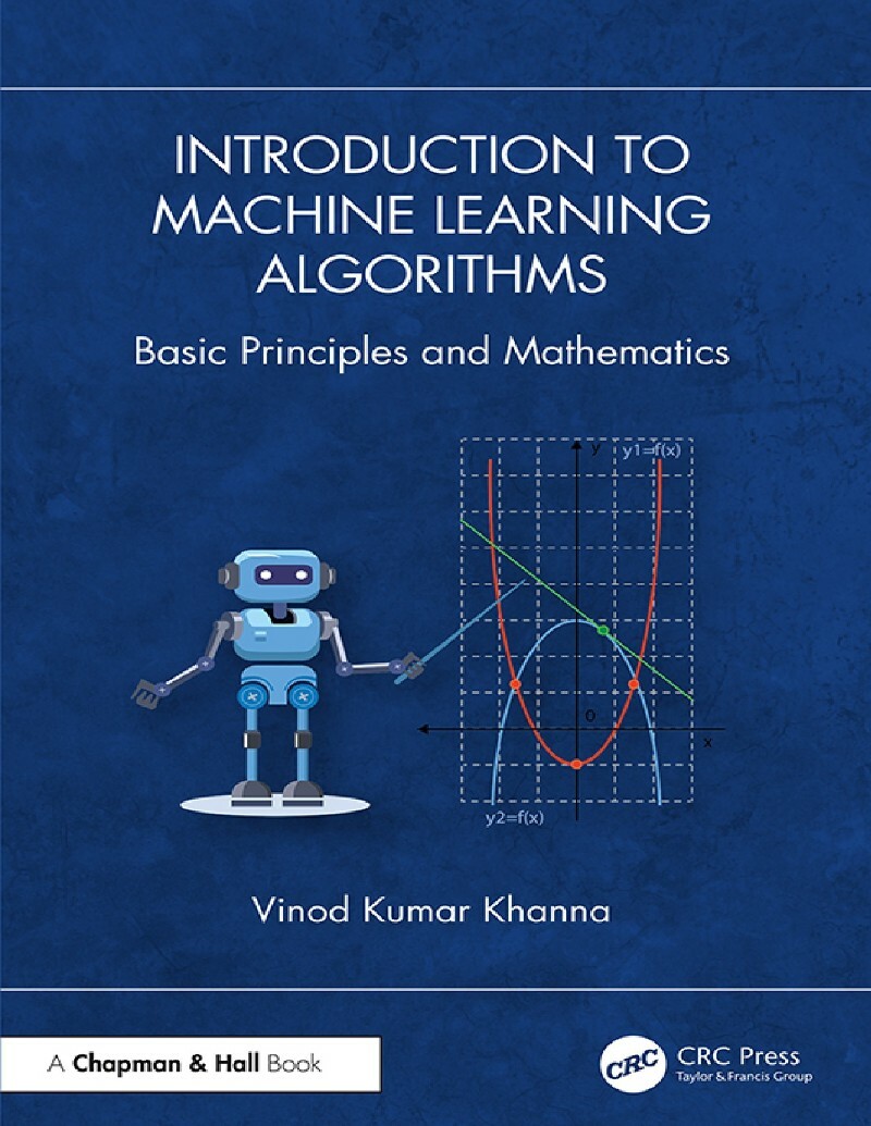 Machine Learning Algorithms Basic Principles (2026) (Khanna, Vinod Kumar)