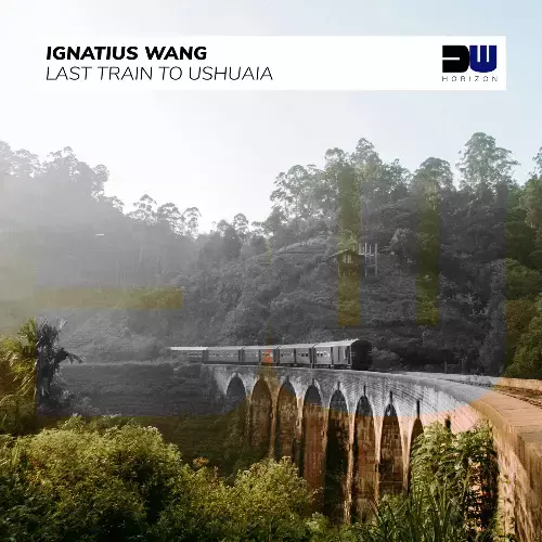  Ignatius Wang - Last Train To Ushuaia (2024) 
