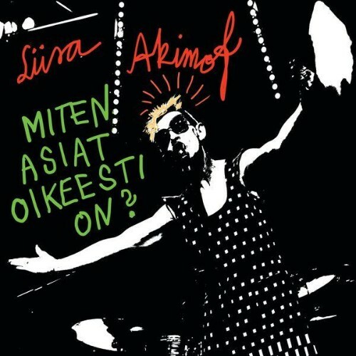 Liisa Akimof - Miten asiat oikeesti on? (2026) 