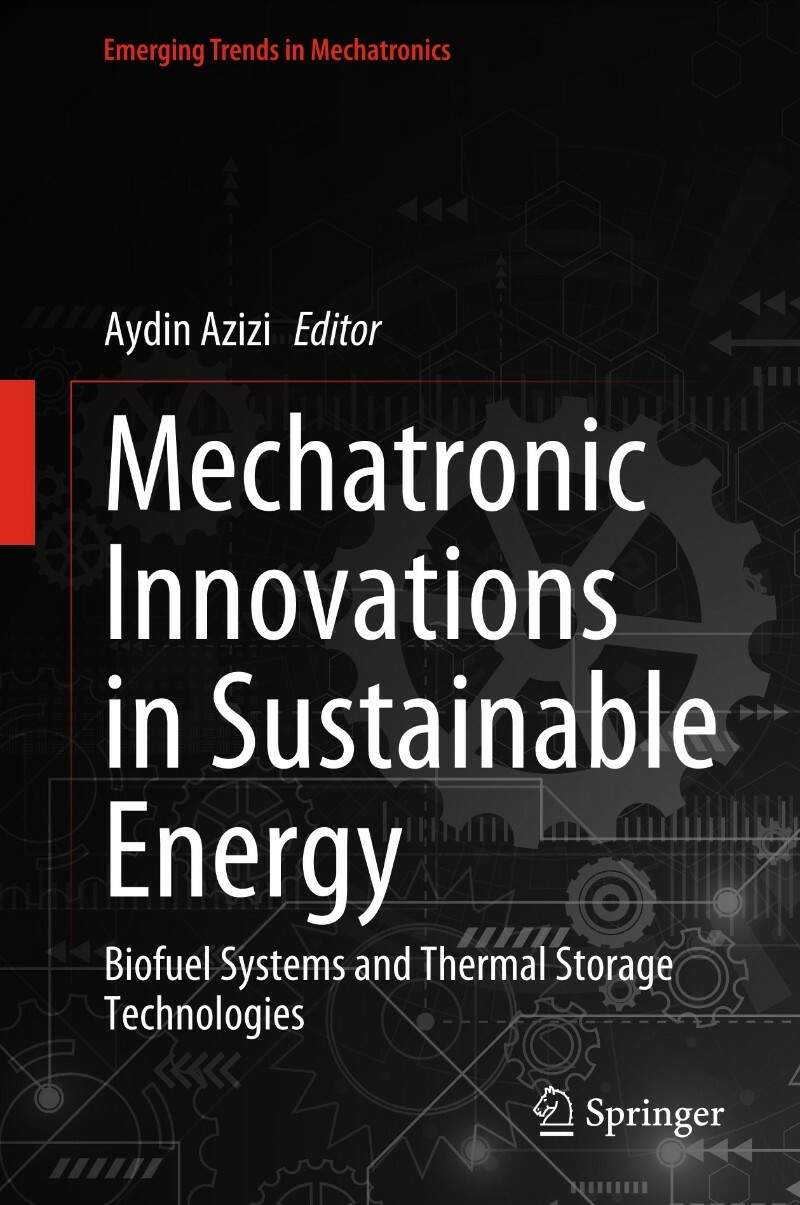 Mechatronic Innovations In Sustainable Energy Biofuel Systems (2026) (Aydin Azizi)