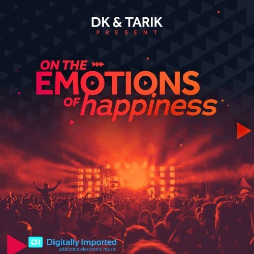  D K & TARIK - On The Emotions of Happiness 104 (2023-01-16) 