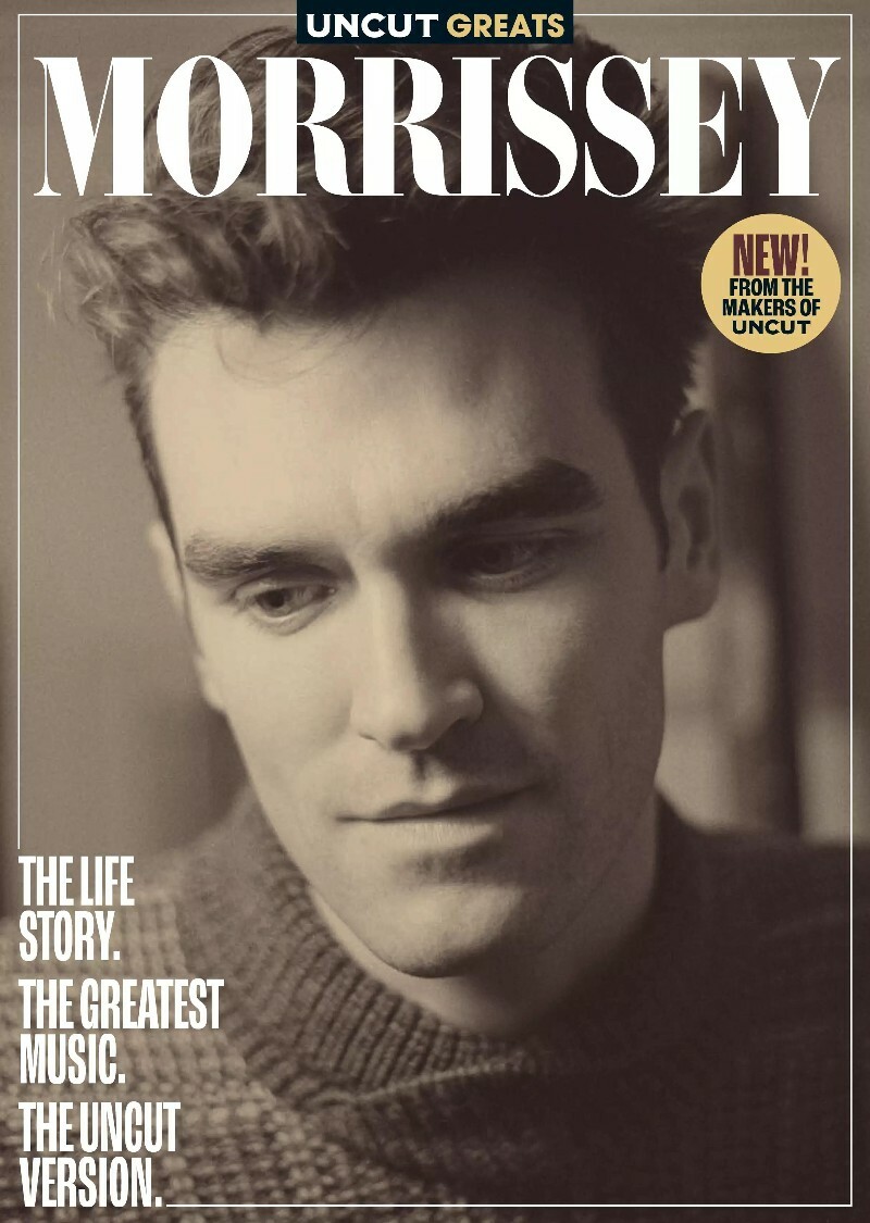 Uncut Greats Issue 03 MORRISSEY 2026 Uncut Greats Issue 03 MORRISSEY 2026