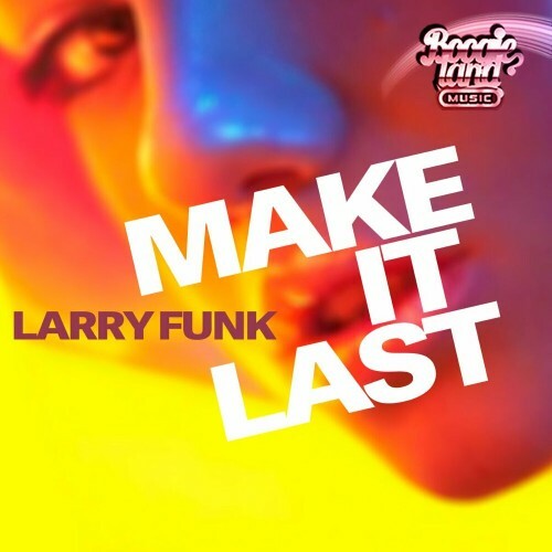 VA - Larry Funk - Make It Last (2024) (MP3) METTF7A_o