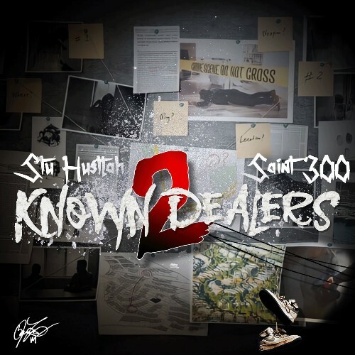 VA - Stu Hustlah & Saint300 - Known Dealers 2 (2022) (MP3)