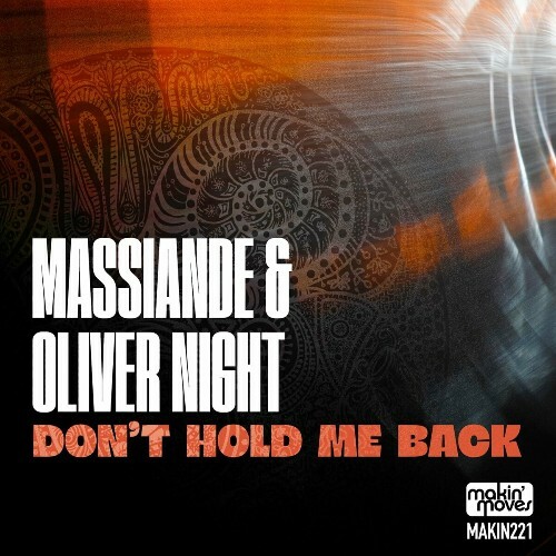  Massiande & Oliver Night - Don't Hold Me Back (2025) 