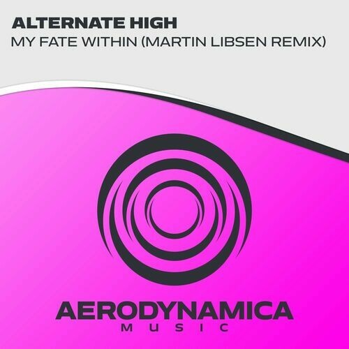 Alternate High - My Fate Within (Martin Libsen Remix) (2023) 