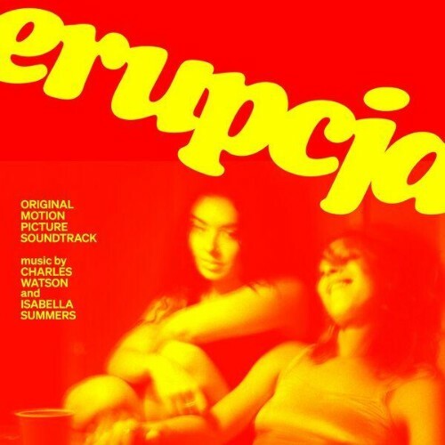Charles Watson, Isabella Summers — Erupcja (Original Motion Picture Soundtrack) (2026)
