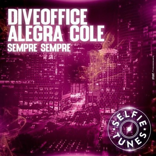  Diveoffice & Alegra Cole - Sempre Sempre (2025) 