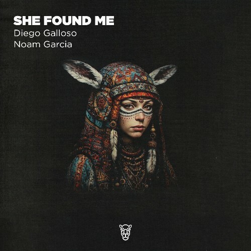 Diego Galloso, Noam Garcia — She Found Me (2026)