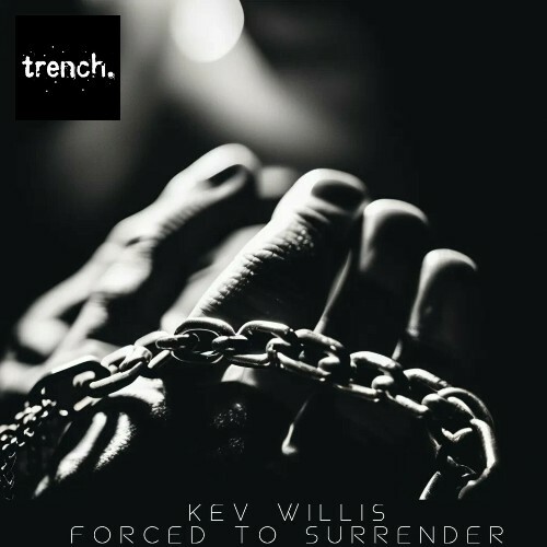  Kev Willis - Forced To Surrender (2025) 