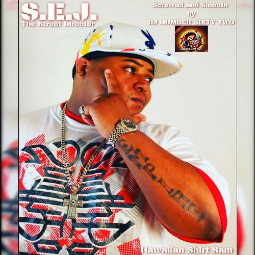  S.E.J. (The Street Director) - Hawaiian Shirt Sam (Screwed And Smo... MEV99VR_o