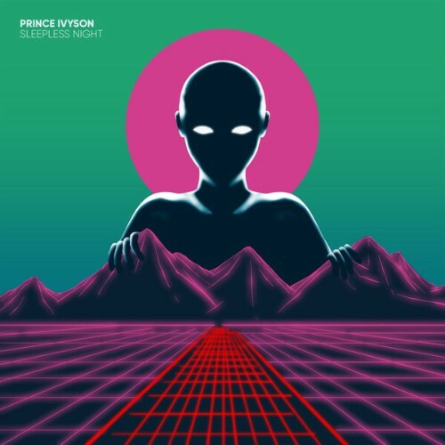  Prince Ivyson - Sleepless Night (2025) 