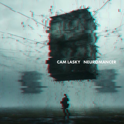  Cam Lasky - NEUROMANCER pt.1 (2025) 