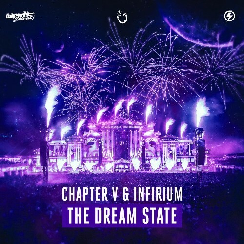 Chapter V & Infirium — The Dream State (2026)