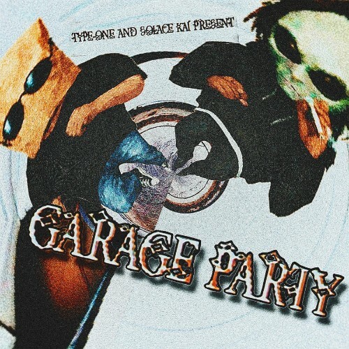  Type-One & Solace Kai - Garage Party (2026) 