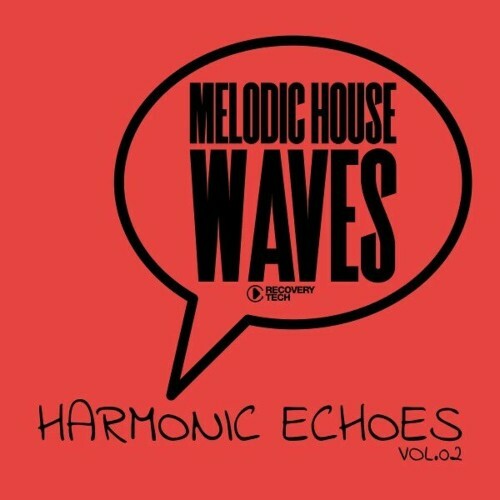  Melodic House Waves: Harmonic Echoes, Vol.02 (2024)  MEWIESI_o