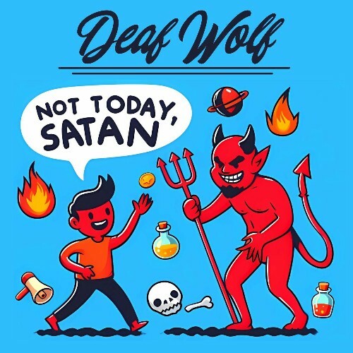  Deaf Wolf - Not Today, Satan (2024) 