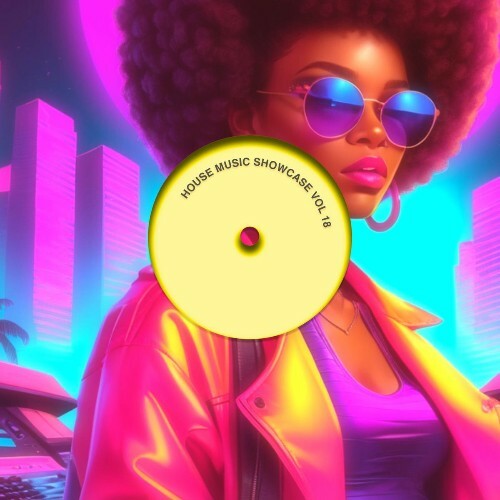  House Music Showcase Vol. 18 (2026) 