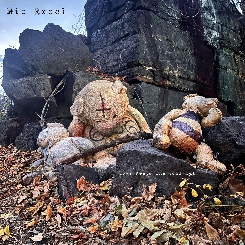 Mic Excel — Love Keeps The Cold Out (2026)