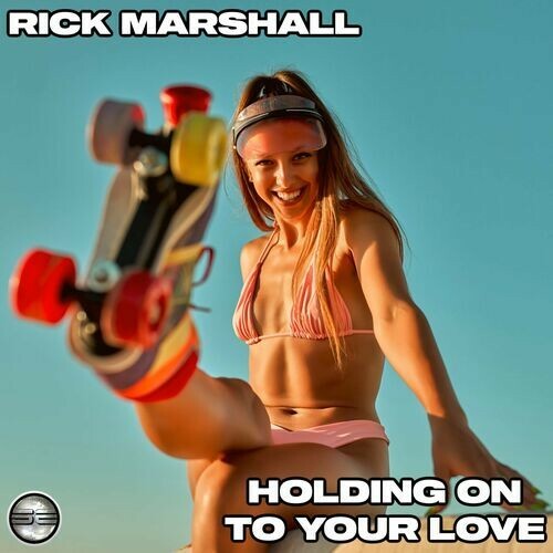  Rick Marshall - Holding On To Your Love (2023) 
