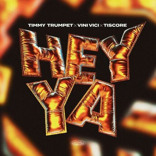  Timmy Trumpet x Vini Vici x Tiscore - Hey Ya (2024) 
