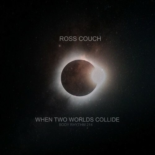  Ross Couch - When Two Worlds Collide (2025) 