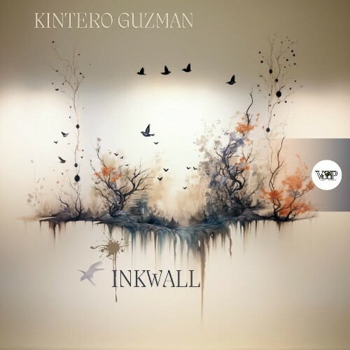  Kintero Guzman - Inkwall (2025) 