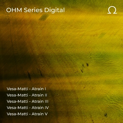  Vesa-Matti - OHM Series 027 (2025) 