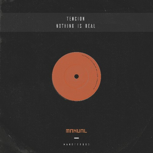  Tencion - Nothing Is Real (2025) 