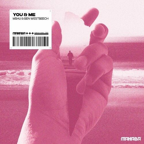  MShu & Ben Westbeech - You & Me (2025) 