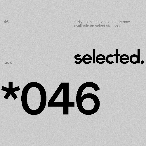  Selected - Selected Sessions 046 (2025-12-15) 