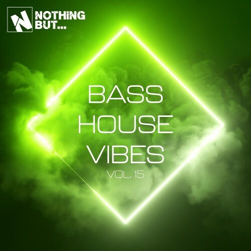  Nothing But... Bass House Vibes, Vol. 15 (2026) 