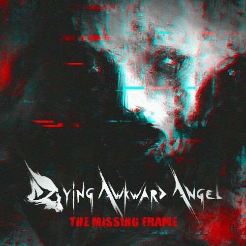  Dying Awkward Angel - The Missing Frame (2025) 