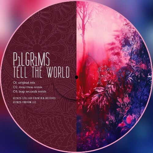  P1lgr1ms - Tell the World (2025) 