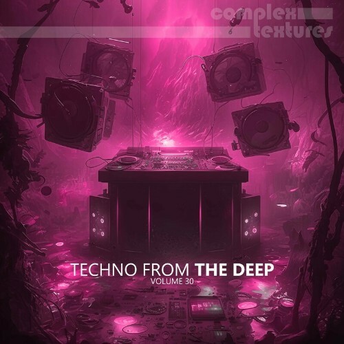 Techno from the Deep, Vol. 30 (2024)