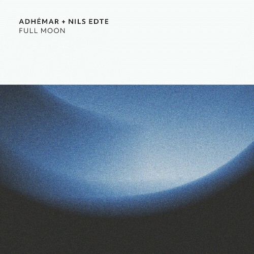 Adhemar & Nils Edte - Full Moon (2025) Adhemar & Nils Edte - Full Moon (2025)