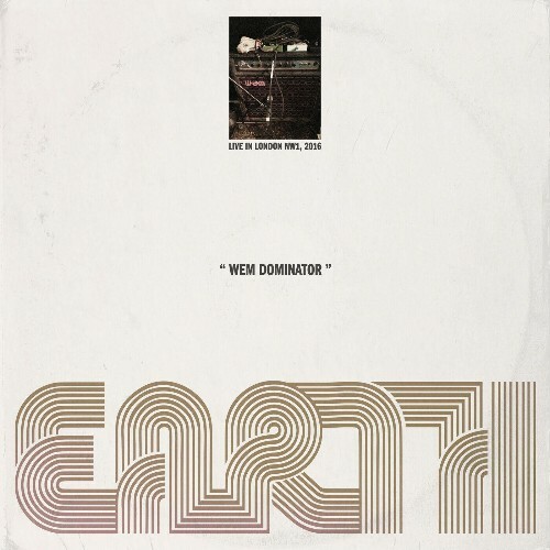  Earth - WEM Dominator (Live in London NW1, 2016) (2025) 