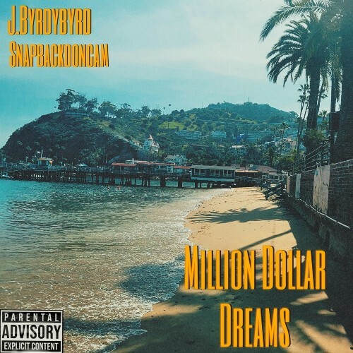 J.ByrdyByrd & Snapbackdoncam - Millon Dollar Dreams (2025) 