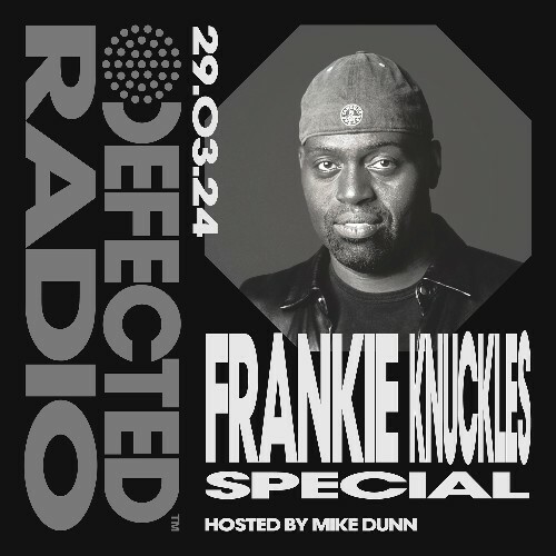 Frankie Knuckles — Defected In The House (02 April 2024) (2024—04—01)