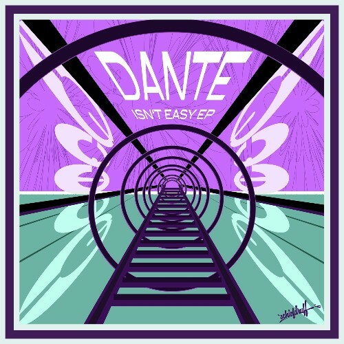 Dante - Isn't Easy (2024)