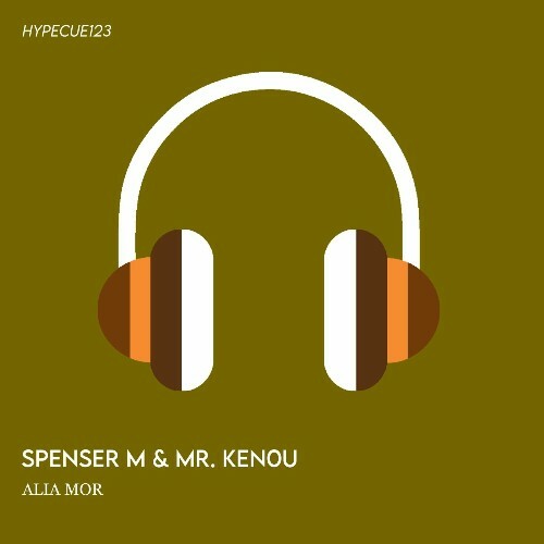  Spenser M & Mr. Kenou - Alia Mor (2025) 