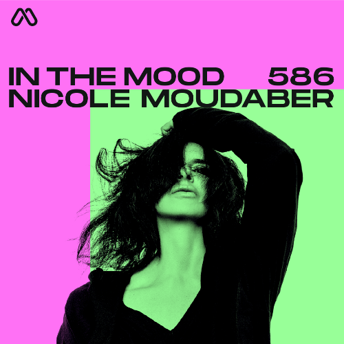  Nicole Moudaber - In The Mood 586 (2025-07-22) 