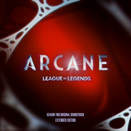  Arcane League of Legends: Season 2 Original Soundtrack (Extended Edition) (2025) 