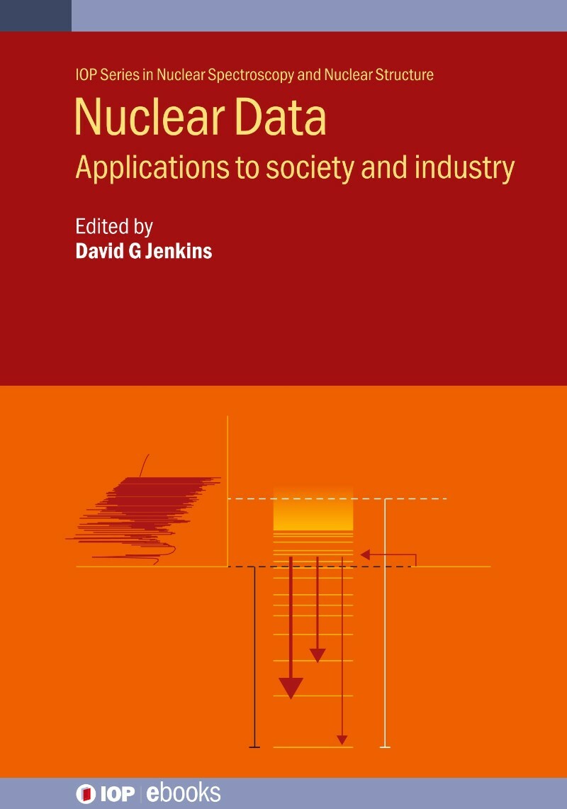 Nuclear Data Applications To Society And Industry (2025) (David Jenkins, John L Wood) Nuclear Data Applications To Society And Industry (2025) (David Jenkins, John L Wood)