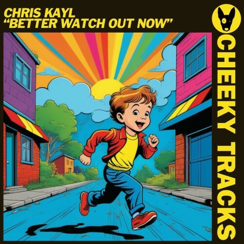  Chris Kayl - Better Watch Out Now (2026) 