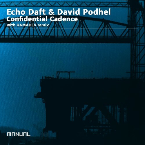  Echo Daft & David Podhel - Confidential Cadence (2024) 