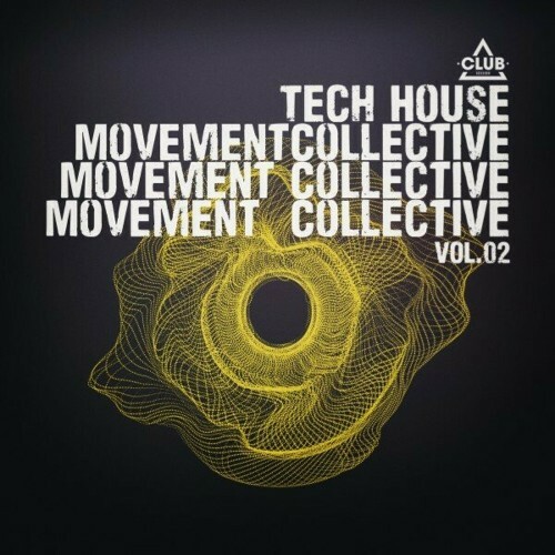  Tech House Movement Collective, Vol.02 (2024) 