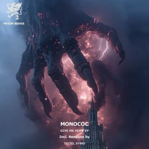 Monococ - Give Me Hope (2026) Monococ - Give Me Hope (2026)