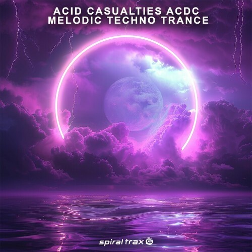 Acid Casualties ACDC Melodic Techno Trance (2024)